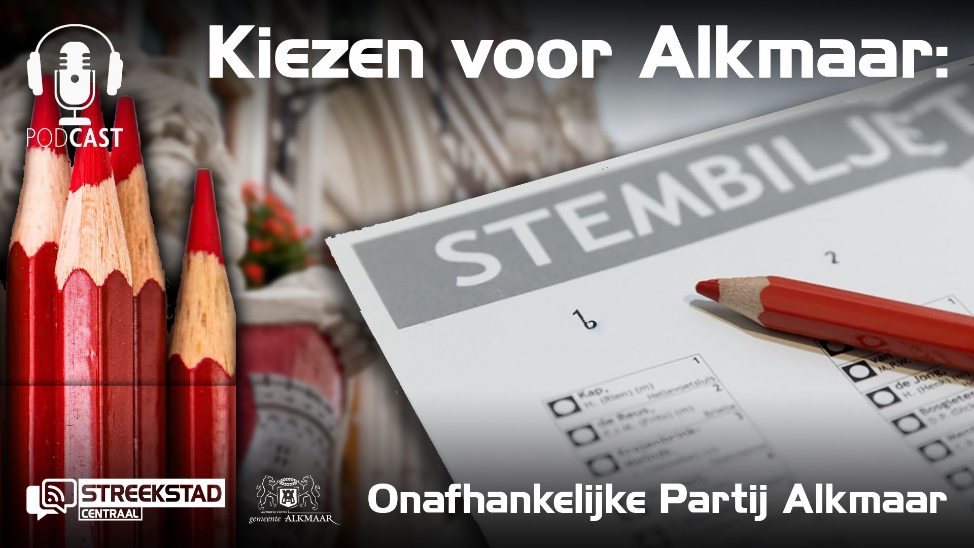 Kiezen voor Alkmaar: helaas geen lijsttrekkersgesprek met OPA